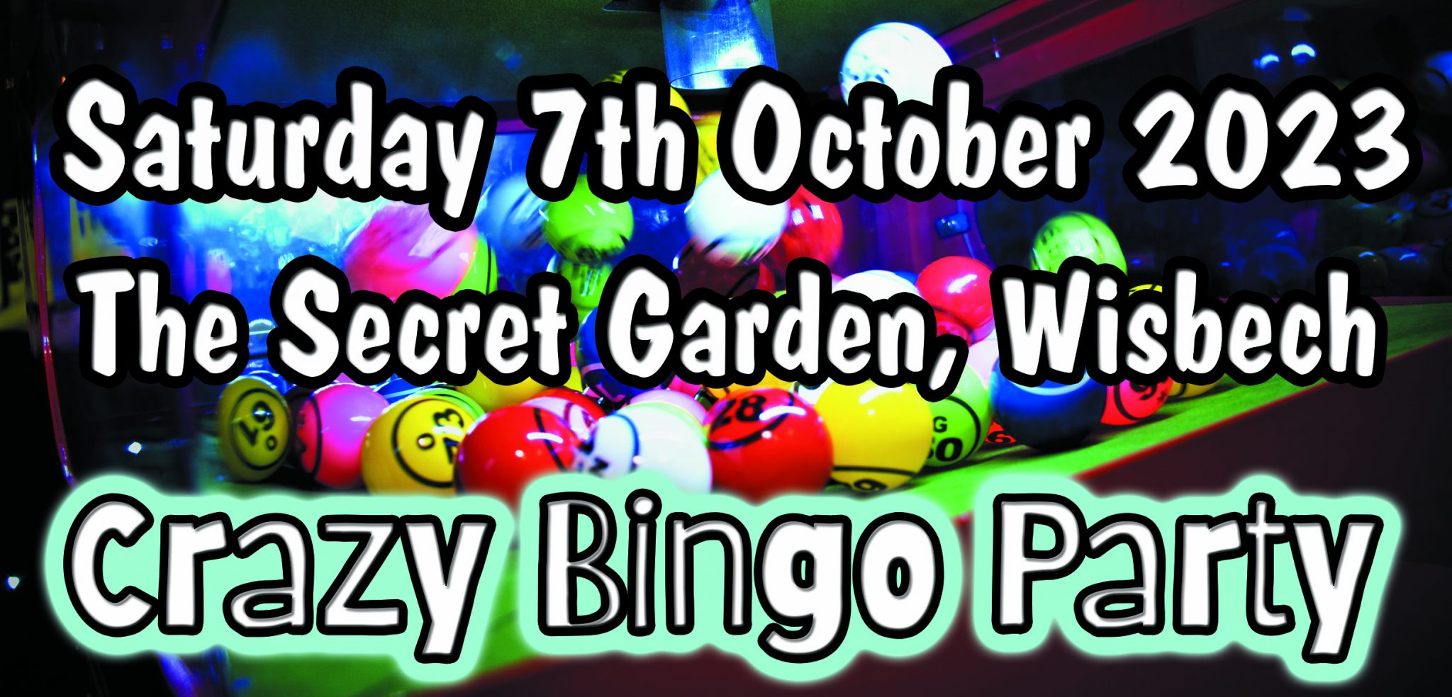 The Secret Garden, Wisbech - Crazy Bingo Parties